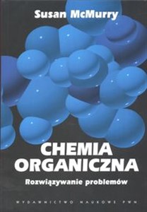 Chemia organiczna Rozwiązywanie problemów  