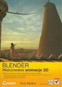 Blender Mistrzowskie animacje 3D - Tony Mullen