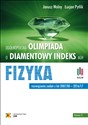 Ooólnopolska olimpiada o diamentowy indeks AGH Fizyka Rozwiązania zadań z lat 2007/08 - 2016/17 polish books in canada
