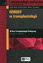 Transplantologia praktyczna Tom 9 Wirusy w transplantologii books in polish