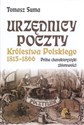 Urzędnicy poczty Królestwa Polskiego w latach 1815 - 1866 Próba charakterystyki zbiorowości  