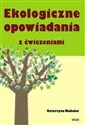 Ekologiczne opowiadania z ćwiczeniami online polish bookstore