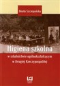 Higiena szkolna w szkolnictwie ogólnokształcącym w Drugiej Rzeczypospolitej - Polish Bookstore USA