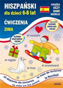 Hiszpański dla dzieci 6-8 lat Zima Dodatkowo: Słownik angielsko-polski, Słownik hiszpańsko-polski  