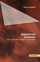 Semantyka komizmu Język - poznanie - kultura - nowe media in polish