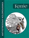 Antystresowa kolorowanka. Konie bookstore