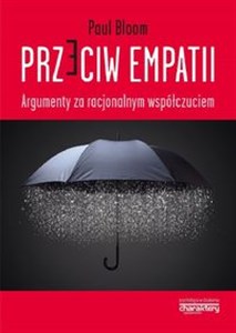 Przeciw empatii Argumenty za racjonalnym myśleniem to buy in USA