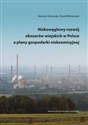 Niskowęglowy rozwój obszarów wiejskich w Polsce a plany gospodarki niskoemisyjnej  