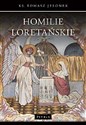 Homilie Loretańskie 16 - Tomasz Jelonek