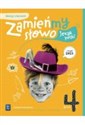 Język polski Zamieńmy słowo zeszyt ćwiczeń klasa 4 szkoła podstawowa  - Izabela Bartol, Jagoda Michalak, Magdalena Biskupska-Duda