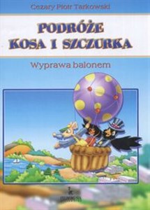 Podróże kosa i szczurka Wyprawa balonem polish usa