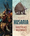 Husaria. Skrzydlaci wojownicy  - Marek Groszkowski