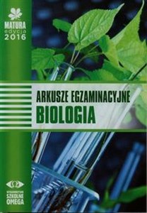 Matura 2016 Biologia Arkusze egzaminacyjne  