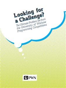 Looking for a challenge? The ultimate problem set from the University of Warsaw programming competition  