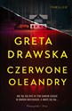 Czerwone Oleandry - Greta Drawska