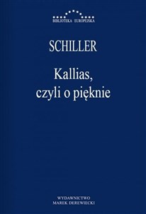 Kallias, czyli o pięknie Fryderyk Schiller  