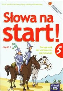 Słowa na start 5 Podręcznik do kształcenia językowego część 1 szkoła podstawowa Canada Bookstore