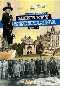 Sekrety Szczecina Część 2  