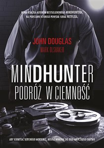 Mindhunter Podróż w ciemność books in polish