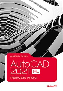 AutoCAD 2021 PL. Pierwsze kroki buy polish books in Usa