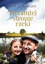 Po tamtej stronie rzeki - Ewa Szymańska