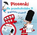 Piosenki dla przedszkolaka 11 Angielskie przeboje - Danuta Zawadzka, Stefan Gąsieniec - Polish Bookstore USA