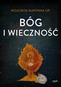 Bóg i wieczność - Wojciech Surówka