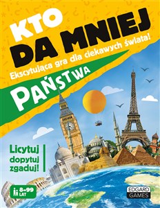 Kto da mniej Państwa Ekscytująca gra dla ciekawych świata!  