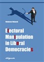 Electoral Manipulation in Liberal Democracies  - Polish Bookstore USA