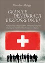 Granice demokracji bezpośredniej Wpływ szwajcarskiego systemu politycznego na proces integracyjny muzułmańskiej mniejszości religijnej Polish Books Canada