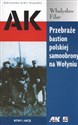 Przebraże bastion polskiej samoobrony na Wołyniu Bitwy i akcje online polish bookstore