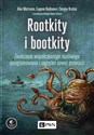 Rootkity i bootkity Zwalczanie współczesnego złośliwego oprogramowania i zagrożeń nowej generacji polish books in canada