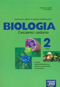 Biologia Ćwiczenia i zadania Część 2 Liceum Zakres podstawowy. 