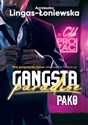 Pako. Gangsta Paradise. Tom 3  - Agnieszka Lingas-Łoniewska