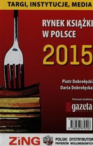 Rynek książki w Polsce 2015 Targi instytucje media to buy in Canada