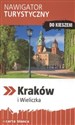 Kraków i Wieliczka Nawigator turystyczny do kieszeni - Bogusław Michalec