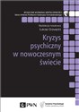 Kryzys psychiczny w nowoczesnym świecie polish usa