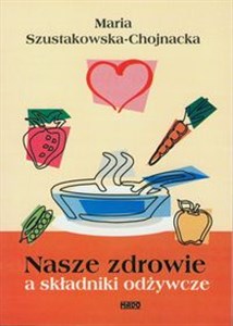 Nasze zdrowie a składniki odżywcze pl online bookstore