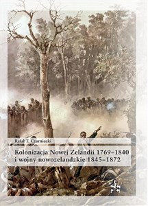 Kolonizacja Nowej Zelandii 1769-1840 i wojny nowozelandzkie 1845-1872 pl online bookstore