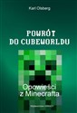 Powrót do Cubeworldu Opowieści z Minecrafta  