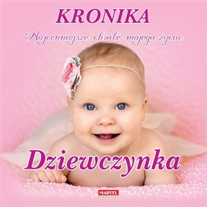 Kronika Najcenniejsze chwile mojego życia Dziewczynka różowa bookstore