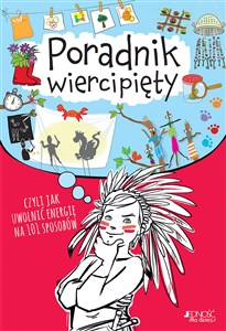 Poradnik wiercipięty czyli jak uwolnić energię na 101 sposobów  