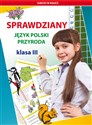 Sprawdziany Język polski Przyroda Klasa 3 - Beata Guzowska, Iwona Kowalska Canada Bookstore