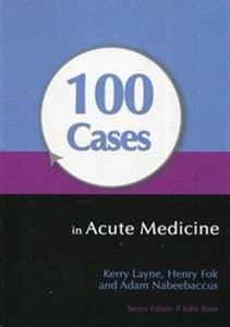100 Cases in Acute Medicine  
