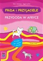 Frida i przyjaciele. Przygoda w Afryce w.2  Polish bookstore