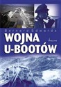 Wojna U-Bootów Walka floty podwodnej Kriegsmarine z aliancką marynarką handlową bookstore
