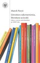 Literatura zakorzenienia, literatura ucieczki. Szkice o prozie amerykańskiej po 2000 roku polish usa