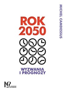 Rok 2050 Wyzwania i prognozy Polish Books Canada