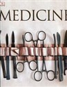 Medicine The Definitive Illustrated History - Steve Parker 