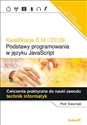Kwalifikacje E.14 i EE.09.  Podstawy programowania w języku JavaScript Ćwiczenia praktyczne do nauki zawodu technik informatyk  eBook  buy polish books in Usa